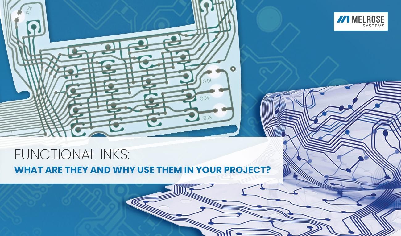 Functional inks what are they and why use them in your project