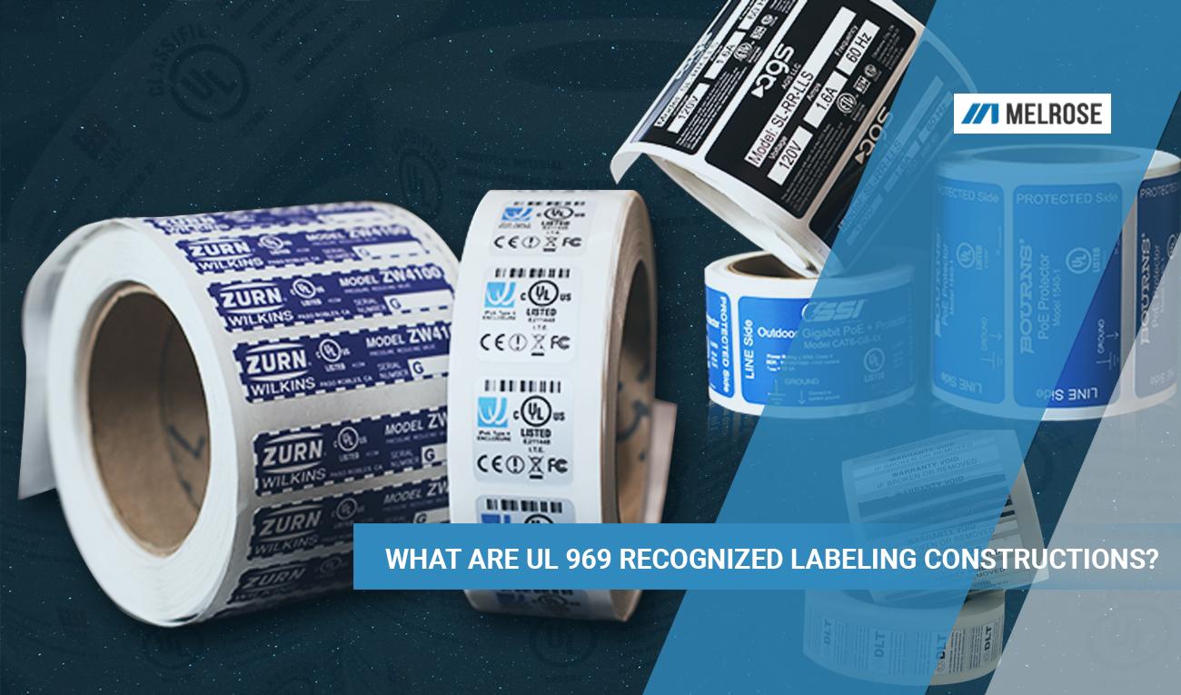 What Are UL 969 Recognized Labeling Constructions? Melrose Nameplate What Are UL 969 Recognized Labeling Constructions? Melrose Nameplate